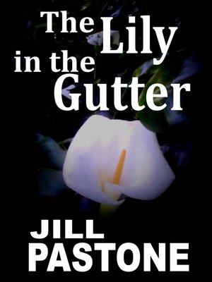 cover image of The Lily in the Gutter